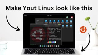Make your Linux look like This | Mac OS Look|  Ubuntu | Gnome | Manjaro #linux #customization