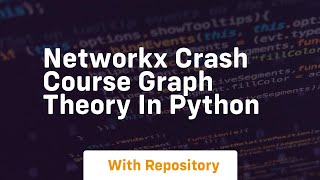 Networkx crash course graph theory in python