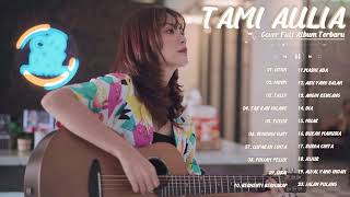 TAMI AULIA COVER FULL ALBUM TERBARU TANPA IKLAN