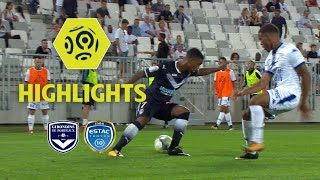 Girondins de Bordeaux - ESTAC Troyes (2-1) - Highlights - (GdB - ESTAC) / 2017-18