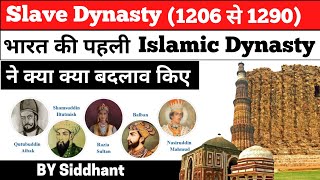 Slave Dynasty (1206 - 1290): Know everything