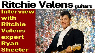 Ritchie Valens: His Guitars and Music - interview with Ryan Sheeler