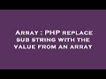 Array : PHP replace sub string with the value from an array