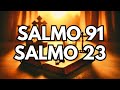 SALMO 91 Y SALMO 23 (11 de Agosto): LA DOS ORACIONES MÁS PODEROSAS DE LA BIBLIA!