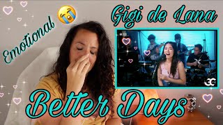 Reacting to Gigi De Lana | Better Days - Dianne Reeves | So EMOTIONAL 😢 REACTION