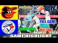 Baltimore Orioles Vs. Toronto Blue Jays 08/06/2024 FULL GAME Highlights | MLB Highlights 2024