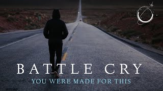 Battle Cry - Best Motivational Video