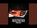 Machena (Remix)