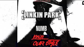 VINAI vs. Linkin Park - Our Style vs. Numb (DNEDZ Mashup)