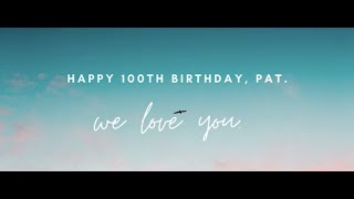 Our Fabulous Pat Turns 100