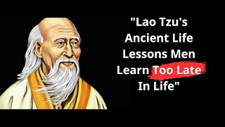 Awakening Wisdom: 15 Ancient Life Lessons by Lao Tzu for Men