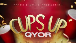 CUPS UP - Qyor , Frankie Music (Official Audio)