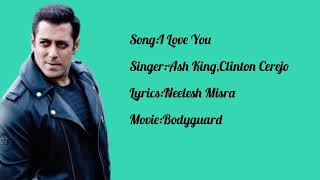 I love you (lyrics)🎵|Salman Khan | Kareena Kapoor | Bodyguard