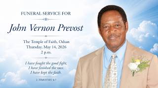 Funeral Service for John Vernon Prevost | May 14 | 2:00 p.m.
