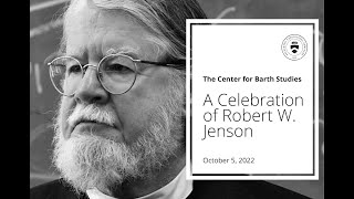 A Celebration of Robert W. Jenson