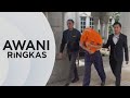 AWANI Ringkas: Bekas setiausaha politik antara dua ditahan SPRM