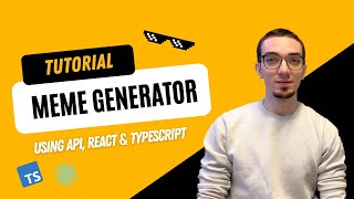 Build a Meme generator using meme API, React, and TypeScript - Tutorial