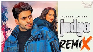 Judge (Dhol Remix) - Mankirt Aulakh Song Remix Dj (Lahoria Production) New Punjabi Song Remix 2022