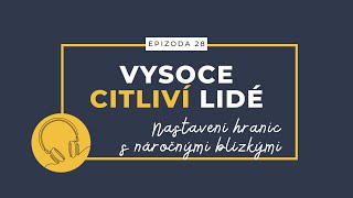 Podcast Vysoce Citliví Lidé: Epizoda 28