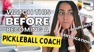 HOW TO BECOME A PICKLEBALL COACH | What I Wish I Knew Before I Started Coaching Pickleball