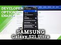 How to Enable USB Debugging on SAMSUNG Galaxy S21 Ultra – Developer Features