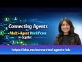 Connecting Agents for Multi‑Agent Workflows in Copilot