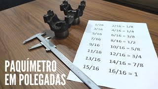 Paquímetro em Polegadas - Como Medir?