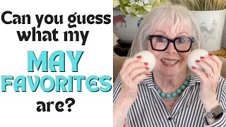 Can You Guess What my May Favorites Are?