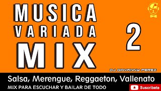 Musica Variada Mix 2023 (Salsa, Merengue, Reggaeton, Vallenato, Para Escuchar y Bailar De Todo 2)