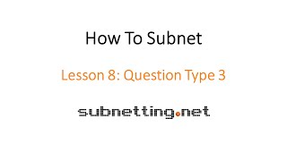 How to Subnet - Lesson 8