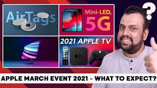 Apple Event for March 2021 Preview, New iPad Pro, Airtags, iMac, Apple TV in Hindi