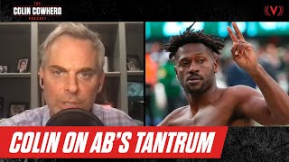 Colin reacts to Antonio Brown's meltdown during Buccaneers-Jets | The Colin Cowh