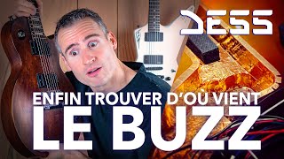 Enfin COMPRENDRE d’OÙ vient le BUZZ de ma guitare !