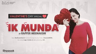 IK MUNDA| Valentine Song 2021| Latest love song 2020| Rapper Meenakshi|Watsupp status song | watsupp