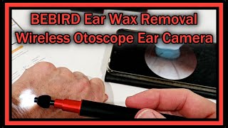 BEBIRD A2 Ear Wax Removal Wireless Otoscope Endoscope Ear Camera FHD 1080P Waterproof FULL REVIEW