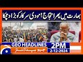 Modi in Trouble: (Protest in India) | Geo News 2 PM Headlines ( 2 December 2024 )