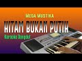 MEGA MUSTIKA HITAM BUKAN PUTIH - KARAOKE DANGDUT TANPA VOKAL