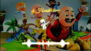 motu patlu dj remix song 2020 | motu patlu dj song | dj motu dj Harshit king