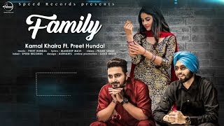 Kamal Khaira | Family| Preet Hundal | New Punjabi song 2017 | Dhaak Records