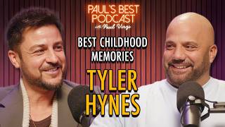 Tyler Hynes | Best Childhood Memories | Paul's Best Podcast