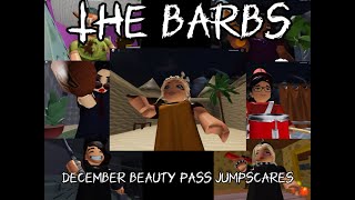 The Barbs All December Beauty Pass Jumpscares