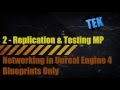 Unreal Engine 4 Networking - 2 - Replication Basics & How To Test Without a Second PC