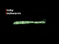 Itchy Inchworm Abeka Song