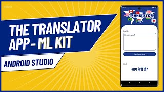 Create a Translator App using Machine Learning Kit in Android Studio | Android Project Tutorials