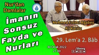 İmanın Sonsuz Fayda ve Nurları-29. Lem'a 2. Bâb-Mehmed Fırıncı Ağabey, Ali Katıöz