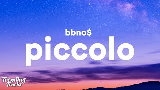 bbno$ - piccolo (Clean - Lyrics)