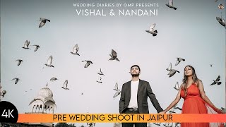 Vishal & Nandani - Best Pre wedding Video Shoot in Jaipur 2022 || Wedding Diaries by OMP