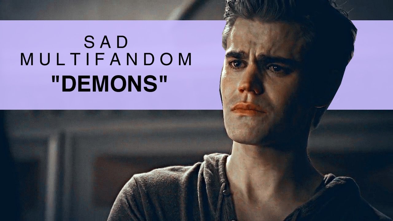 Sad Multifandom Demons Youtube