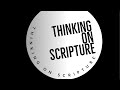 Introduction to Thinking on Scripture