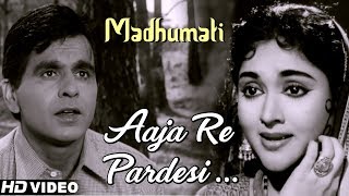 Aaja Re Pardesi Main - HD Video | Madhumati Songs | Dilip Kumar | Vyjayanthimala | Lata Mangeshkar